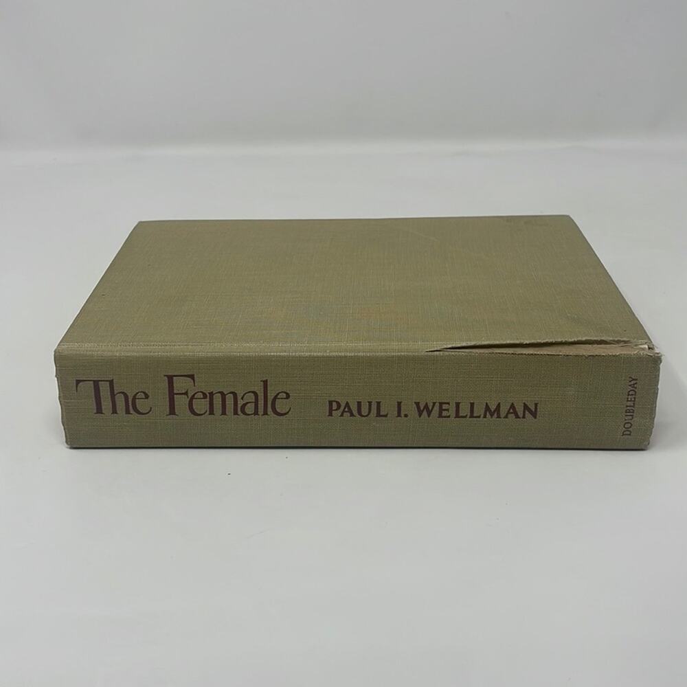 Vintage First edition signed 1953 The Female by Paul I. Wellman